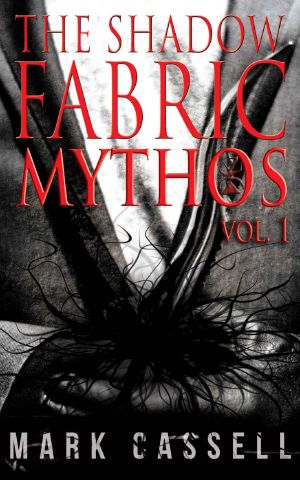 [Shadow Fabric Mythos 01] • Supernatural Horror Collection